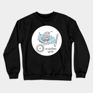 The Warriorest Warrior / Magical Feminism Crewneck Sweatshirt